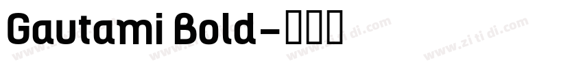 Gautami Bold字体转换